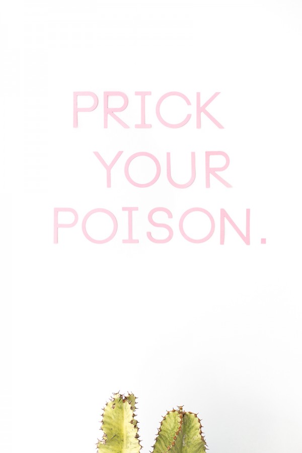 Prick Your Poison