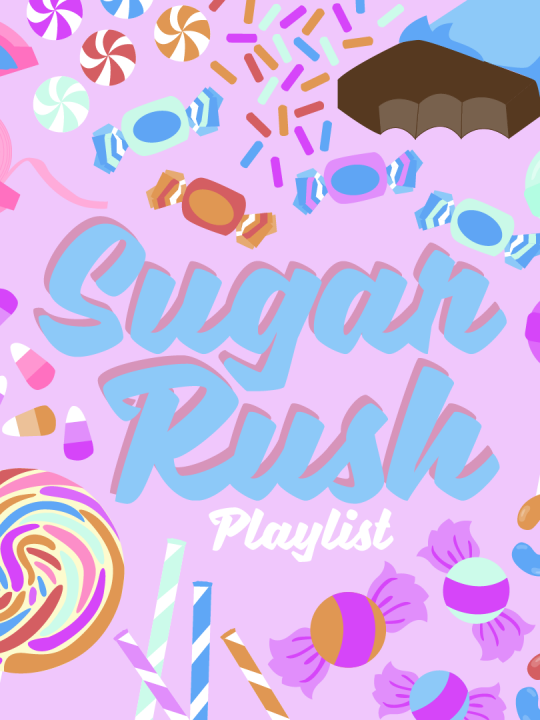 Sugar Rush Playlist