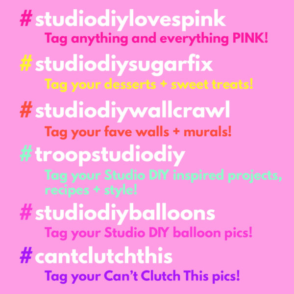 The 411 on Our Hashtags! (We Wanna Share Your Photos!) Studio DIY