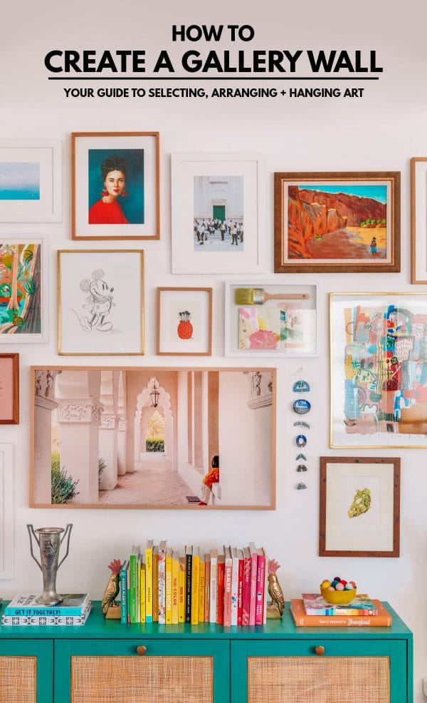 How To Make A Gallery Wall (A Guide To Selecting, Arranging + Hanging ...