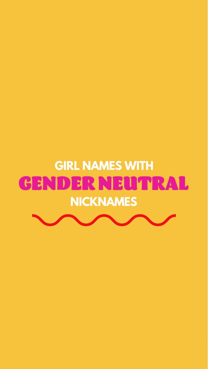 Girl Names with Gender Neutral Nicknames