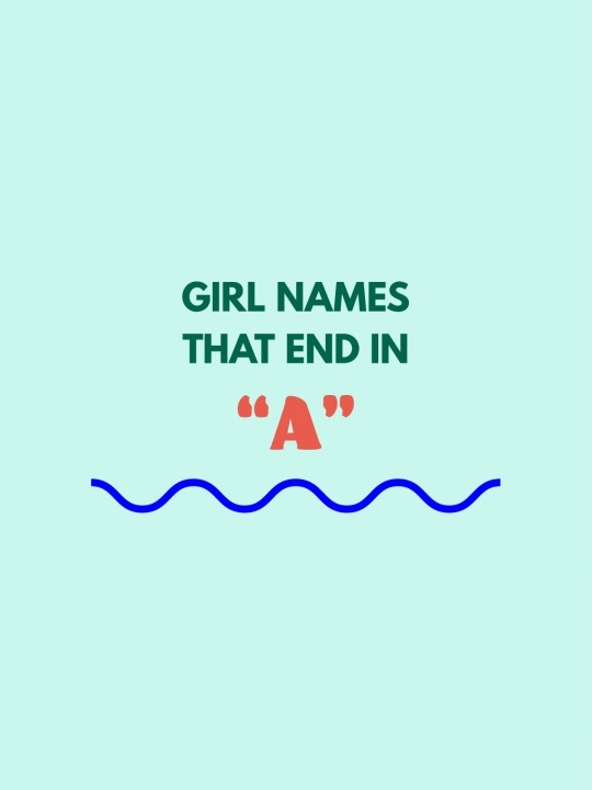 Girl Names That End in “A”