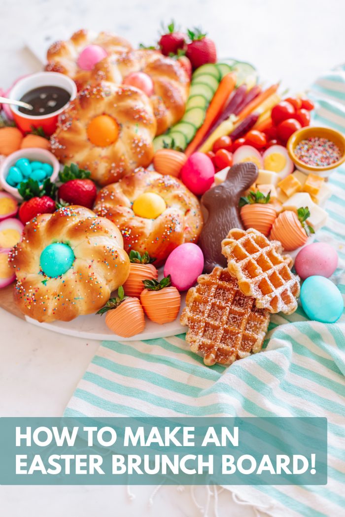 How To Make An Easter Brunch Board