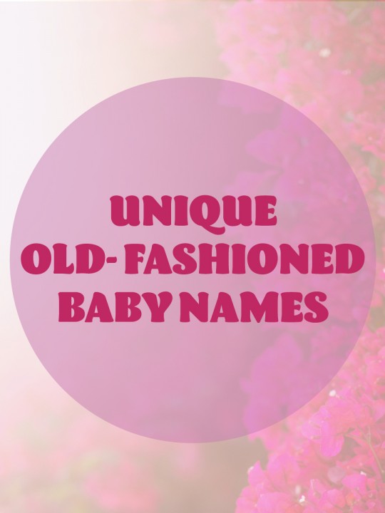 Unique Old Lady Baby Names