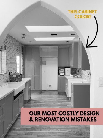 Our Most Costly Design & Renovation Mistakes - Studio DIY