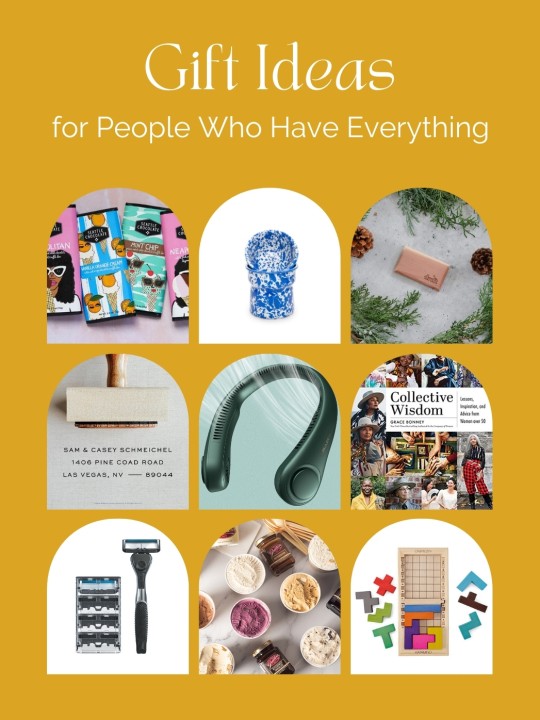 Gift Ideas for People Who Have Everything