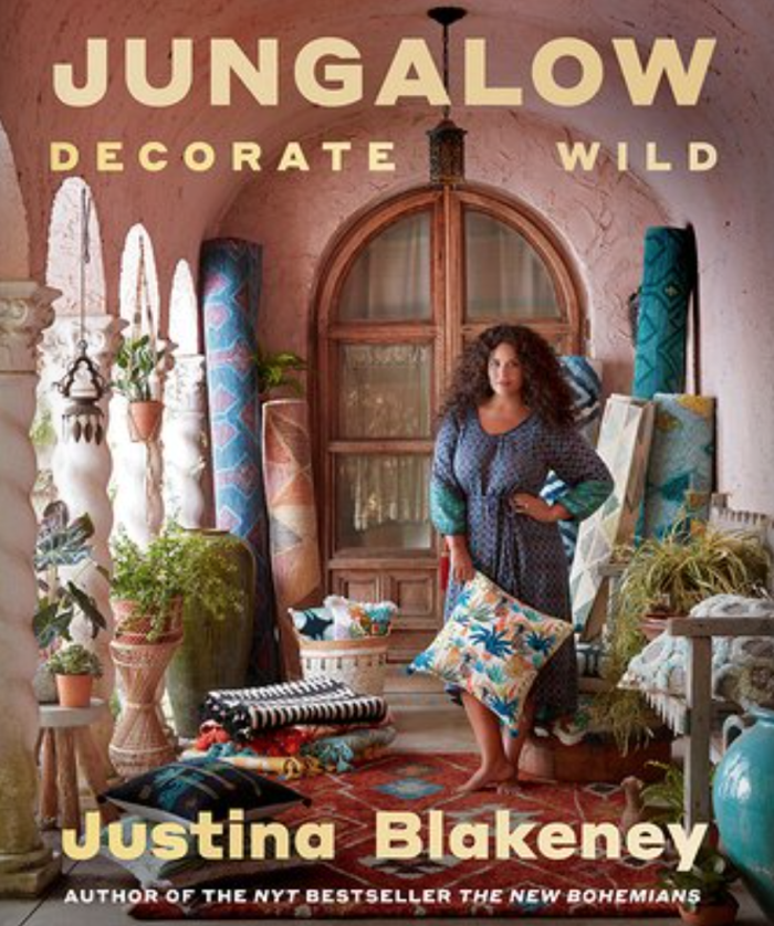 Jungalow: Decorate Wild book cover with Justina Blakeney