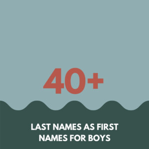 graphic with Last Names as First Names For Boys