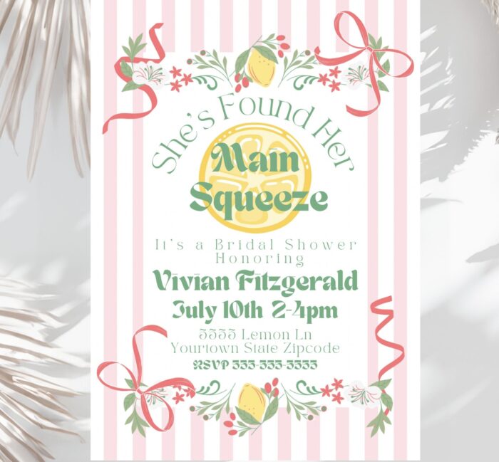 Bridal shower invitation with text "she's found her main squeeze". 